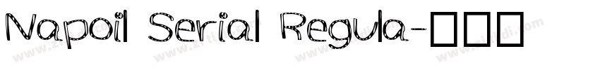 Napoil Serial Regula字体转换